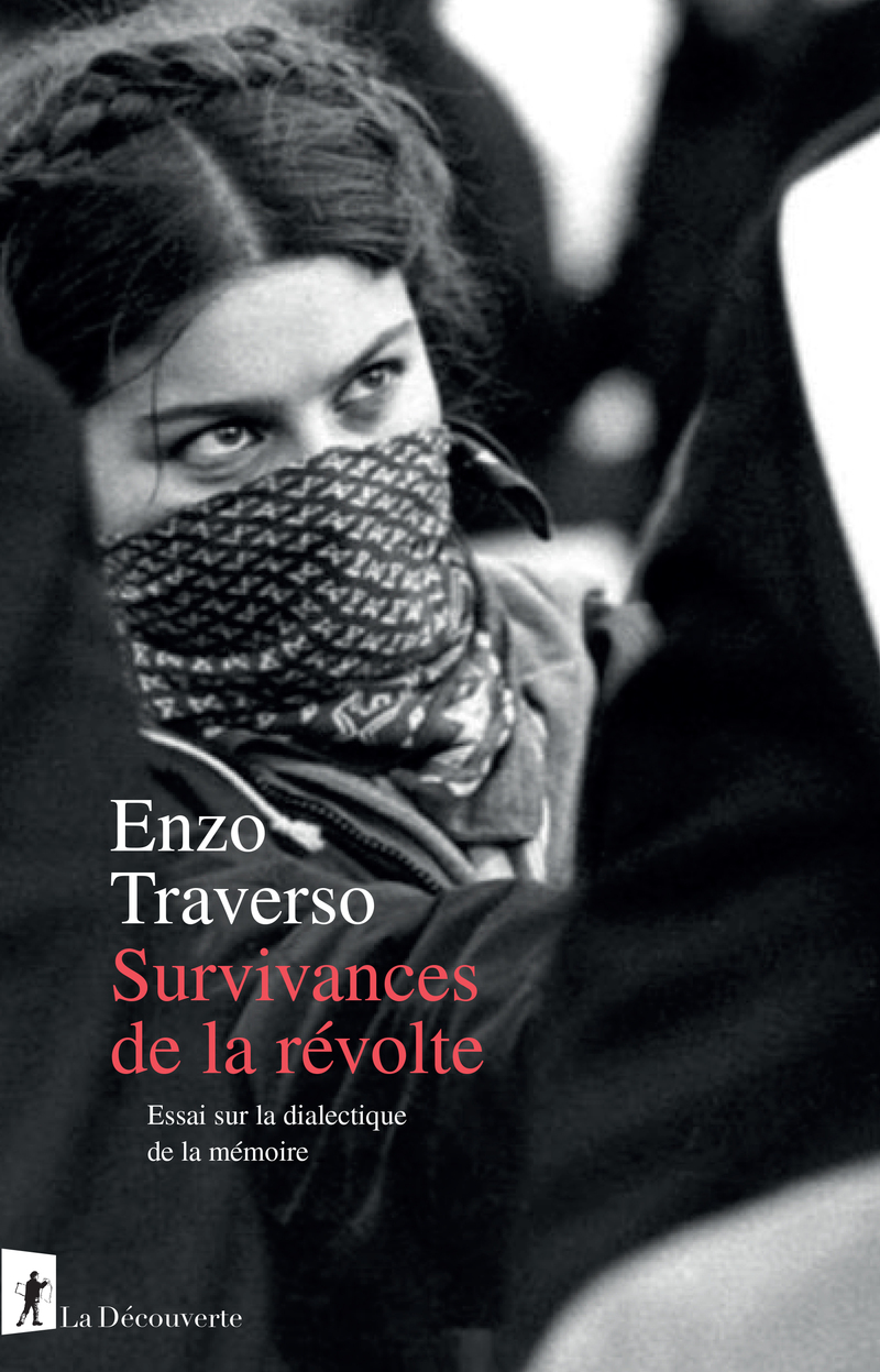Survivances de la r&eacute;volte - Enzo Traverso
