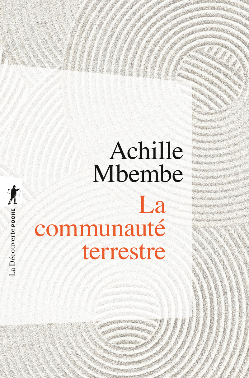 La communaut&eacute; terrestre - Achille Mbembe