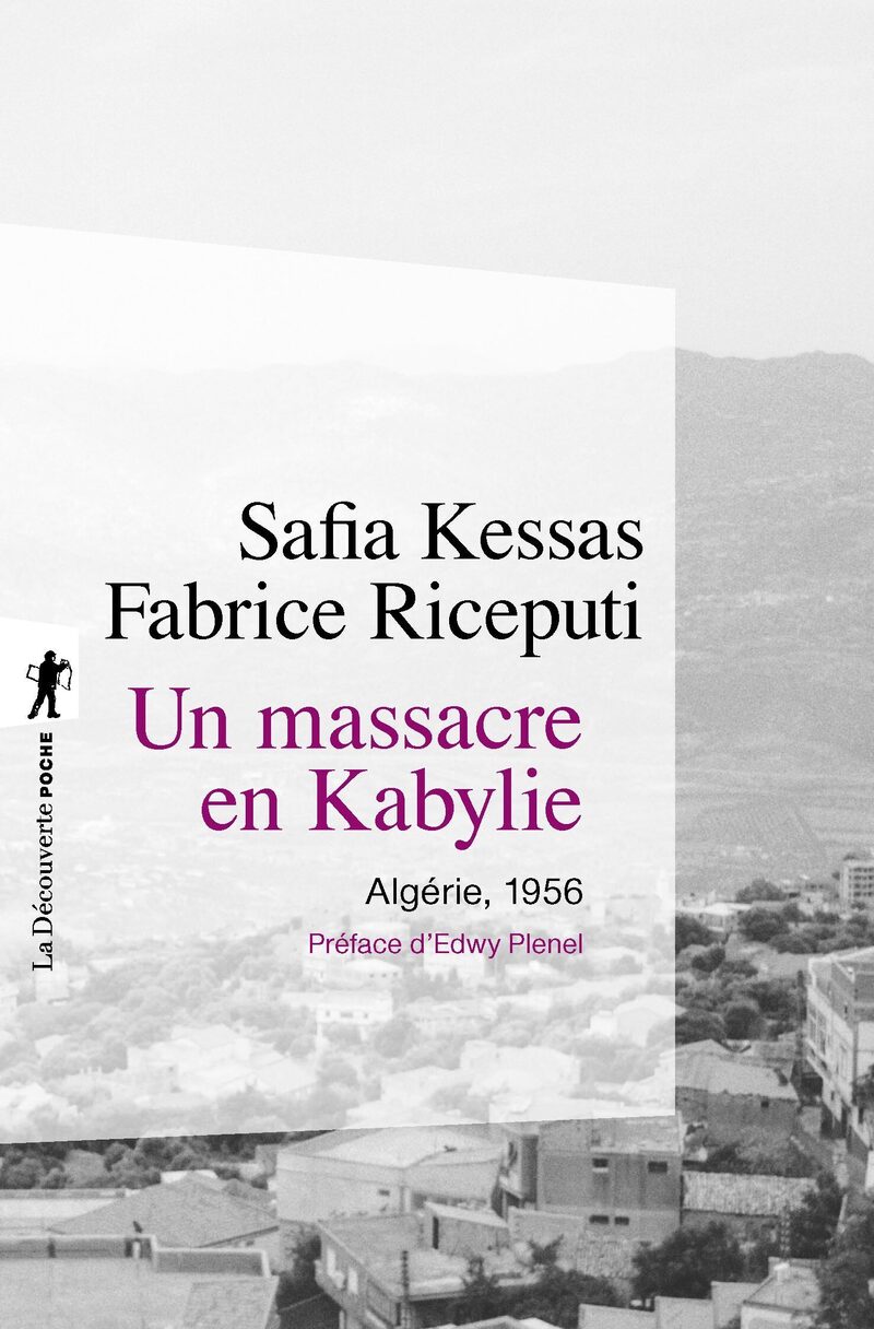 Un massacre en Kabylie - Safia Kessas, Fabrice Riceputi