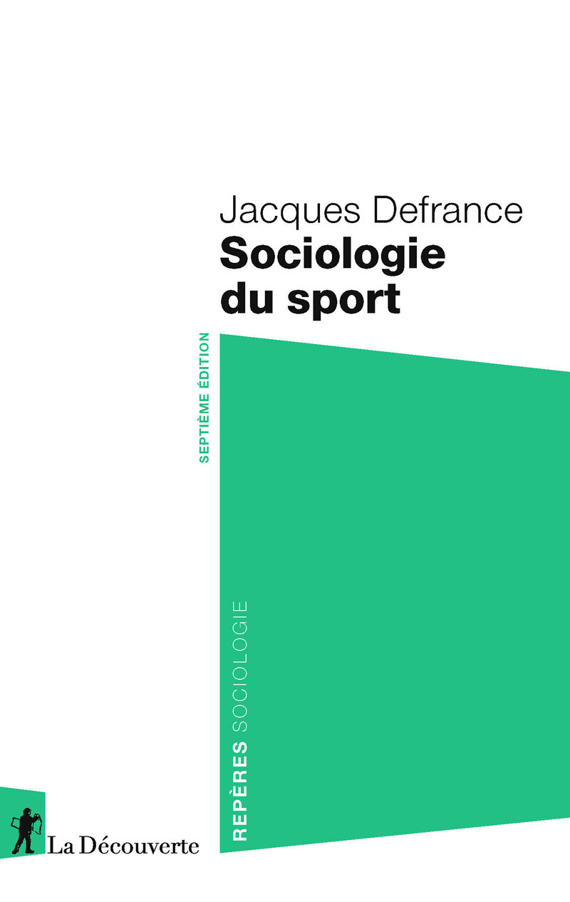 Sociologie du sport - Jacques Defrance