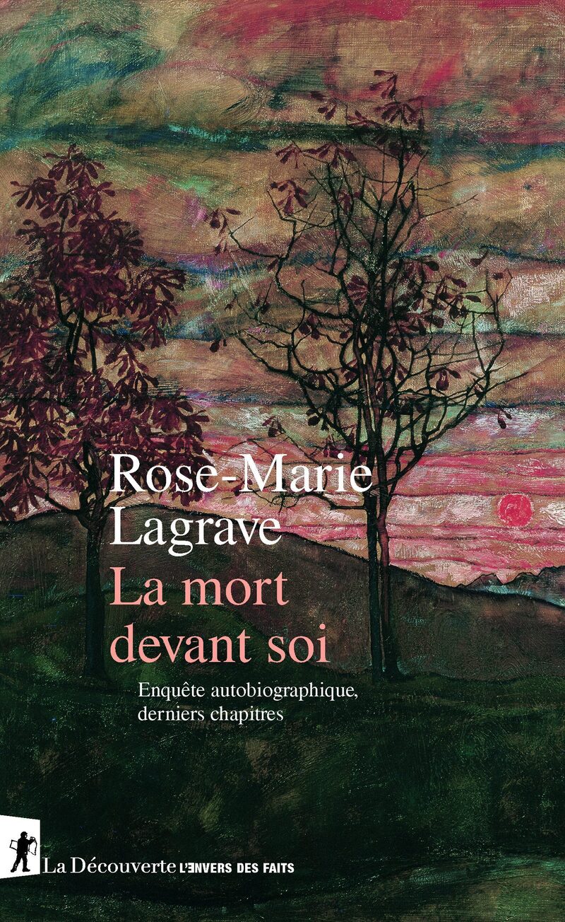 La mort devant soi - Rose-Marie Lagrave