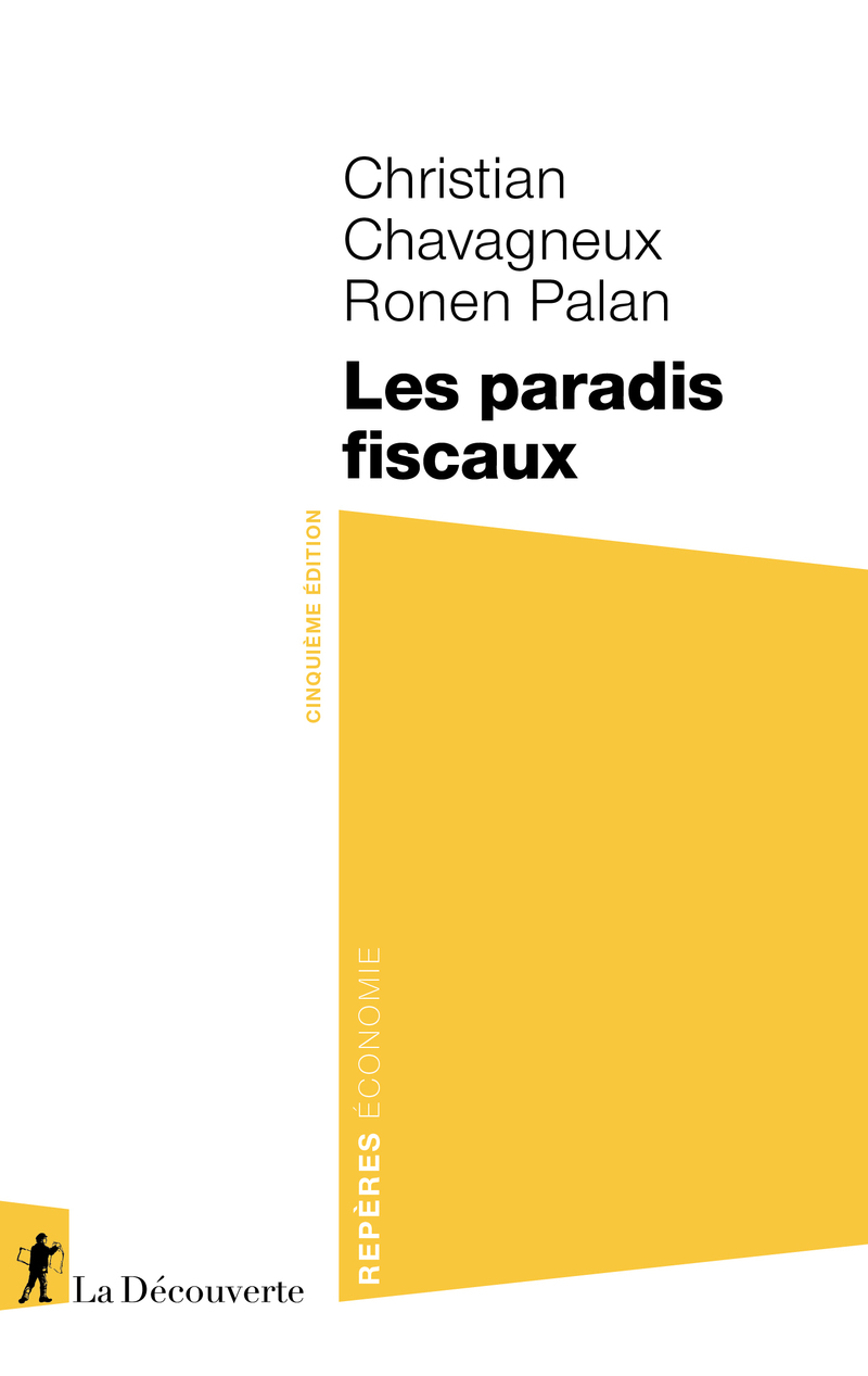 Les paradis fiscaux - Christian Chavagneux, Ronen Palan