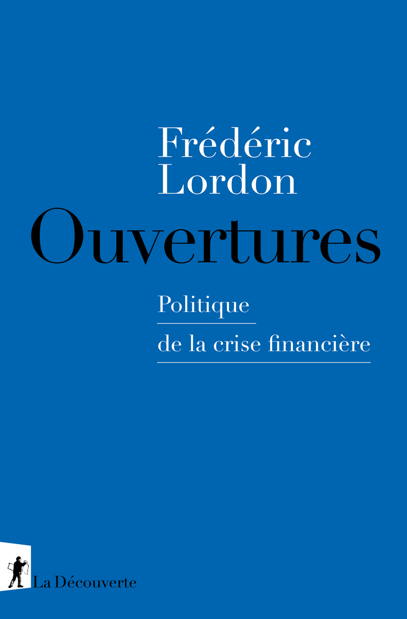 Ouvertures - Frédéric Lordon