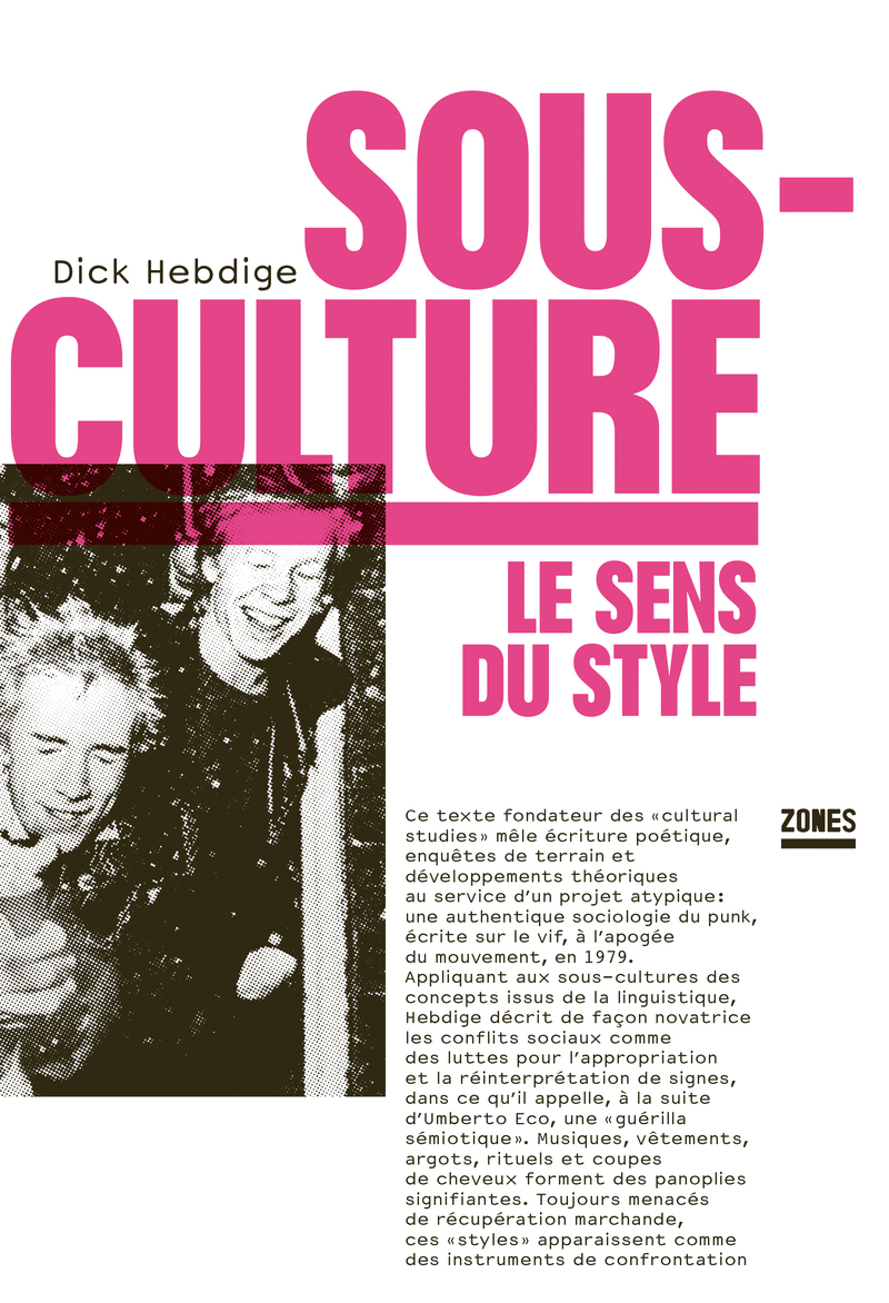 Sous-culture : le sens du style - Dick Hebdige