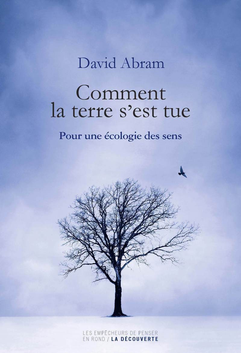 Comment la terre s'est tue - David Abram