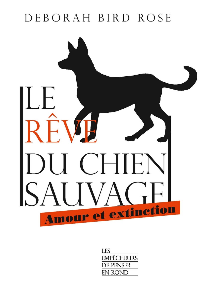 Le rêve du chien sauvage - Deborah Bird Rose