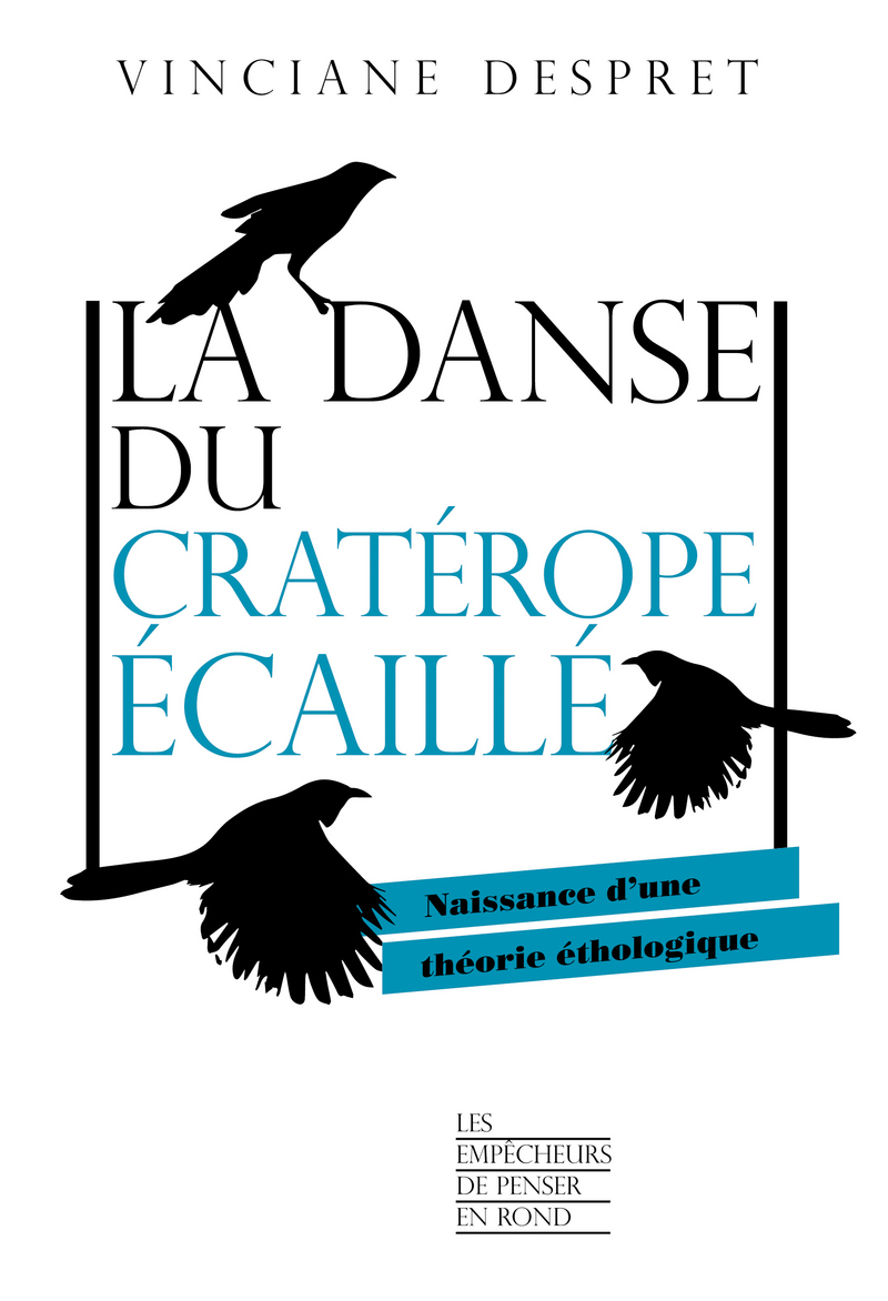 La danse du cratérope écaillé - Vinciane Despret