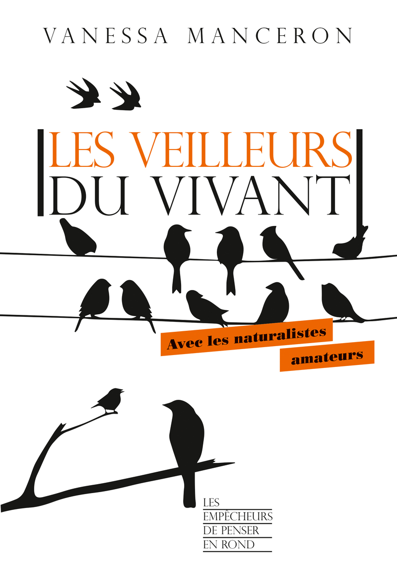 Les veilleurs du vivant - Vanessa Manceron