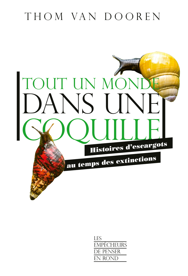 Tout un monde dans une coquille - Thom Van Dooren