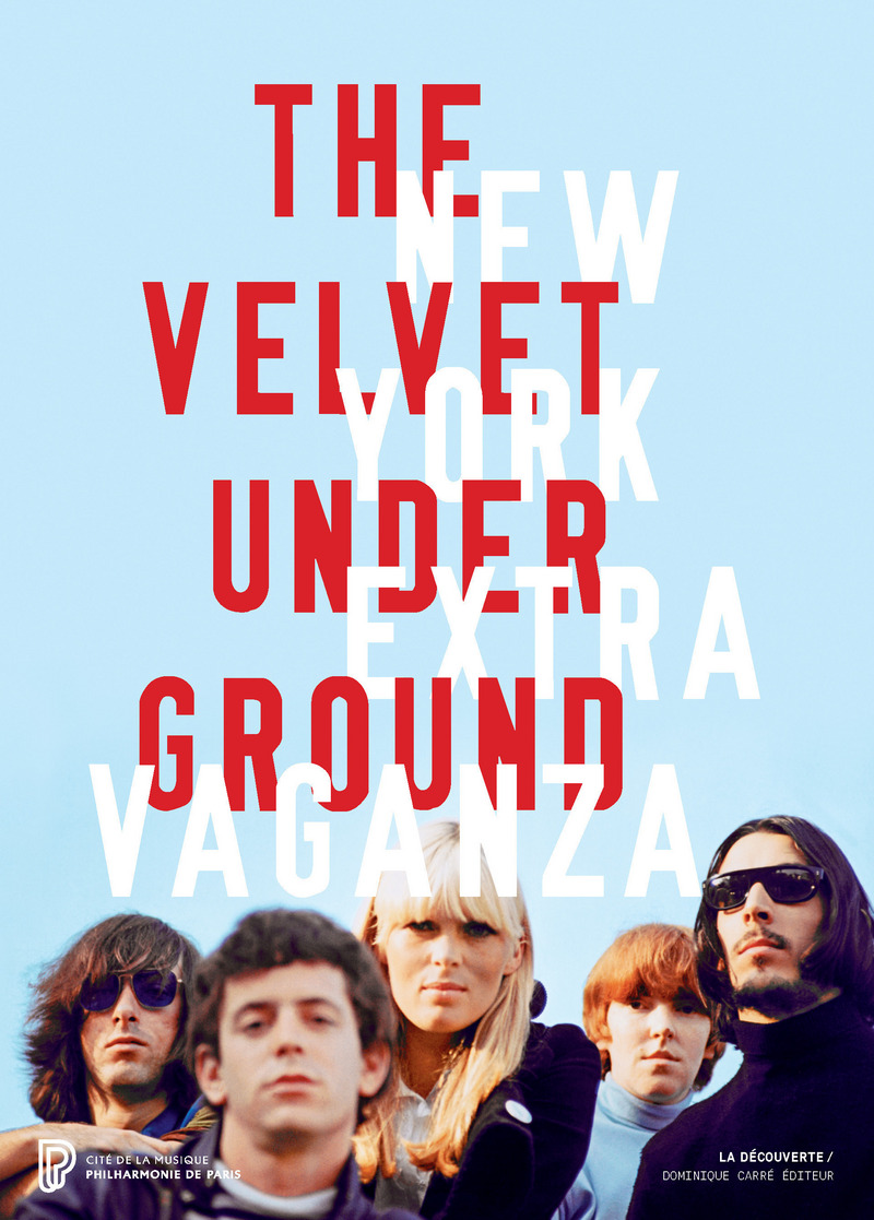 The Velvet Underground New York extravaganza (Album) - Christian Fevret, Carole Mirabello