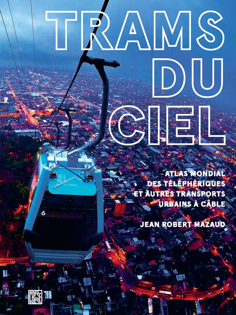 Trams du ciel - Jean-Robert Mazaud