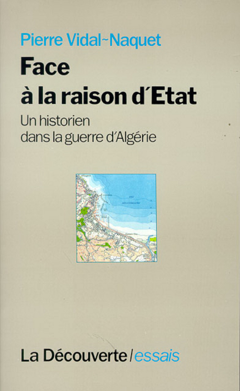 Face à la raison d'État - Pierre Vidal-Naquet