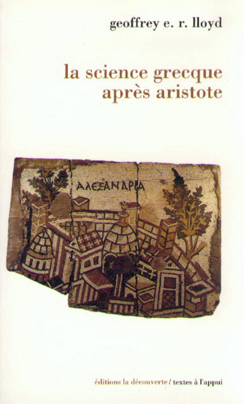 La science grecque après Aristote - Geoffrey Ernest Richard Lloyd