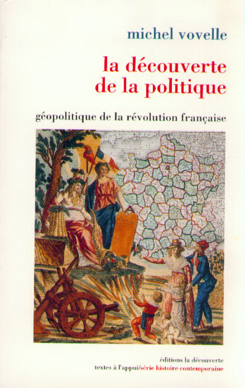 La découverte de la politique - Michel Vovelle