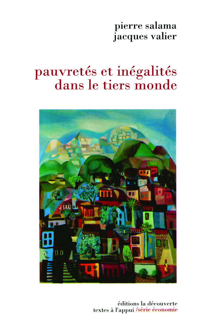 Pauvretés et inégalités dans le tiers monde - Pierre Salama, Jacques Valier