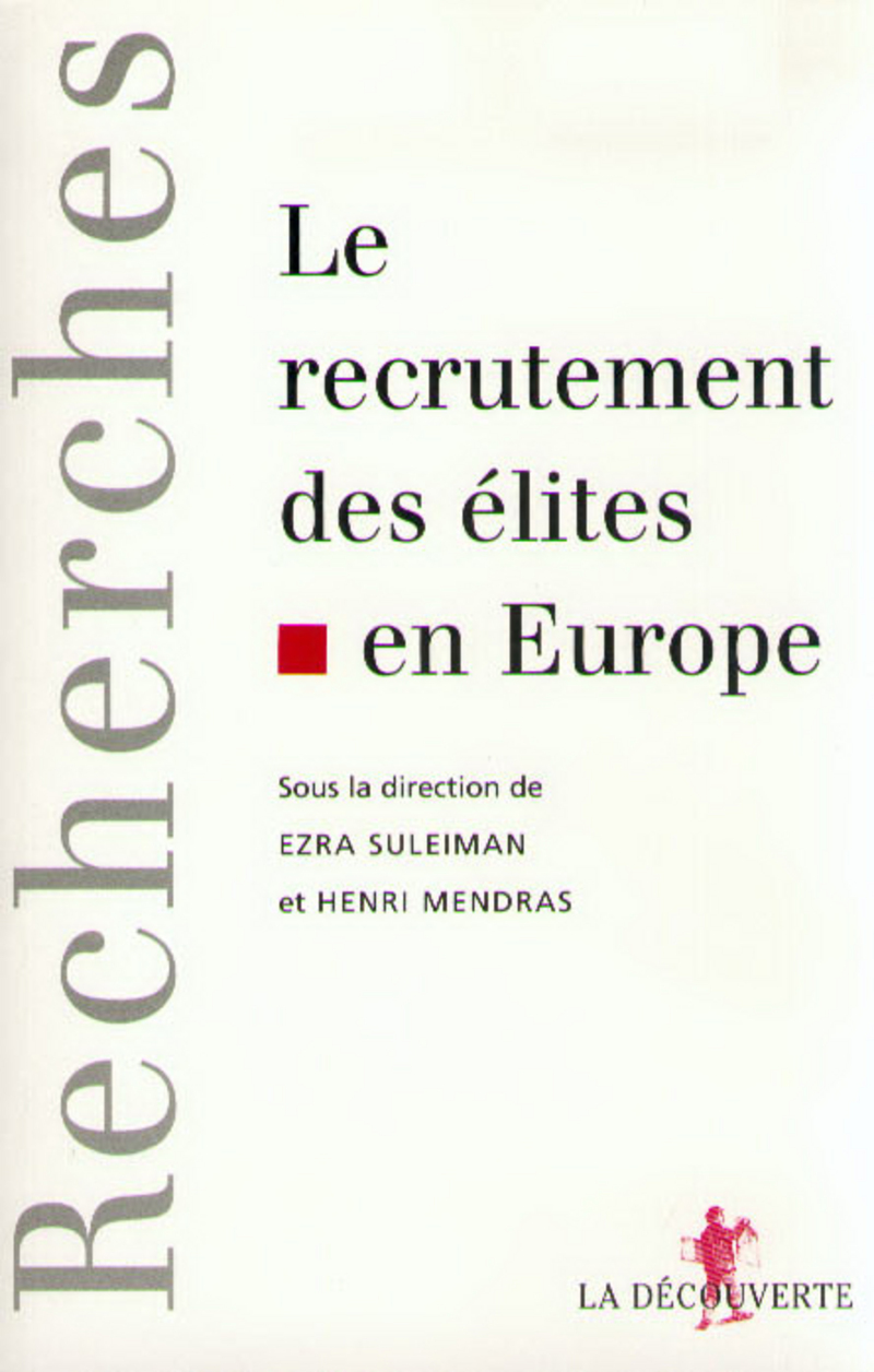 Le recrutement des élites en Europe - Henri Mendras, Ezra N. Suleiman
