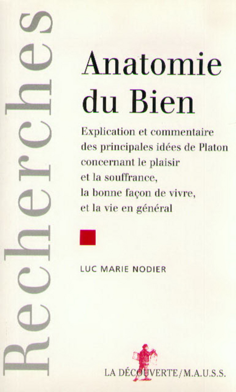 Anatomie du Bien - Luc Marie Nodier