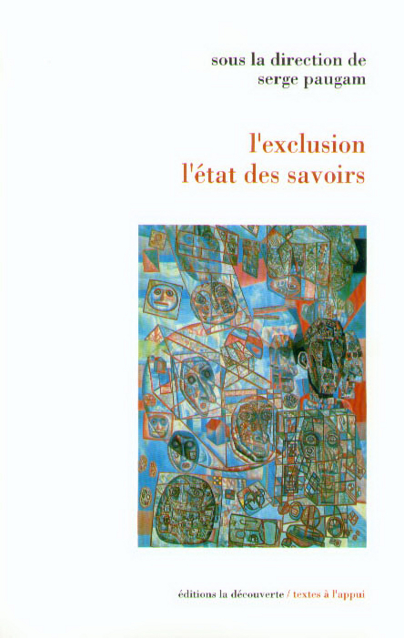 L'exclusion, l'état des savoirs - Serge Paugam