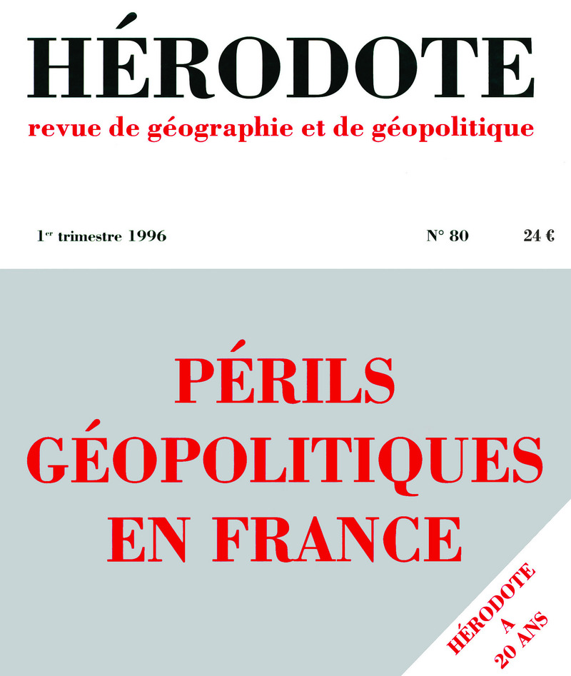 Hérodote numéro 80 - Périls géopolitiques en France -  Revue Hérodote