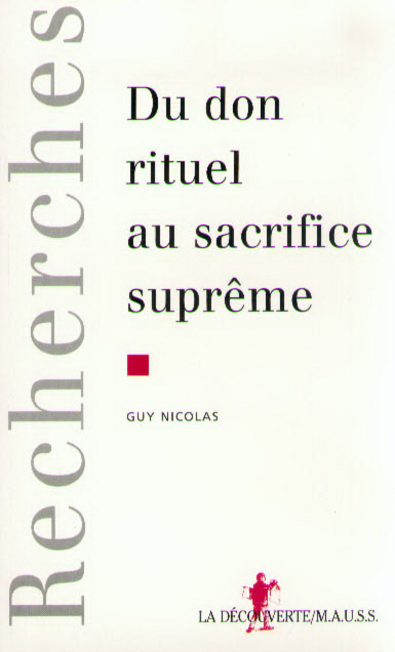 Du don rituel au sacrifice suprême - Guy Nicolas