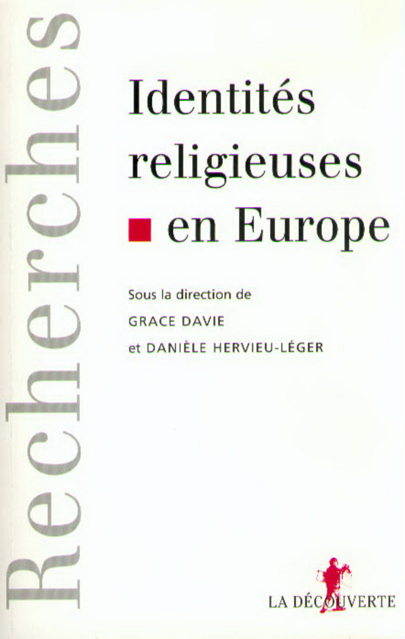 Identités religieuses en Europe - Danièle Hervieu-Léger, Grace Davie