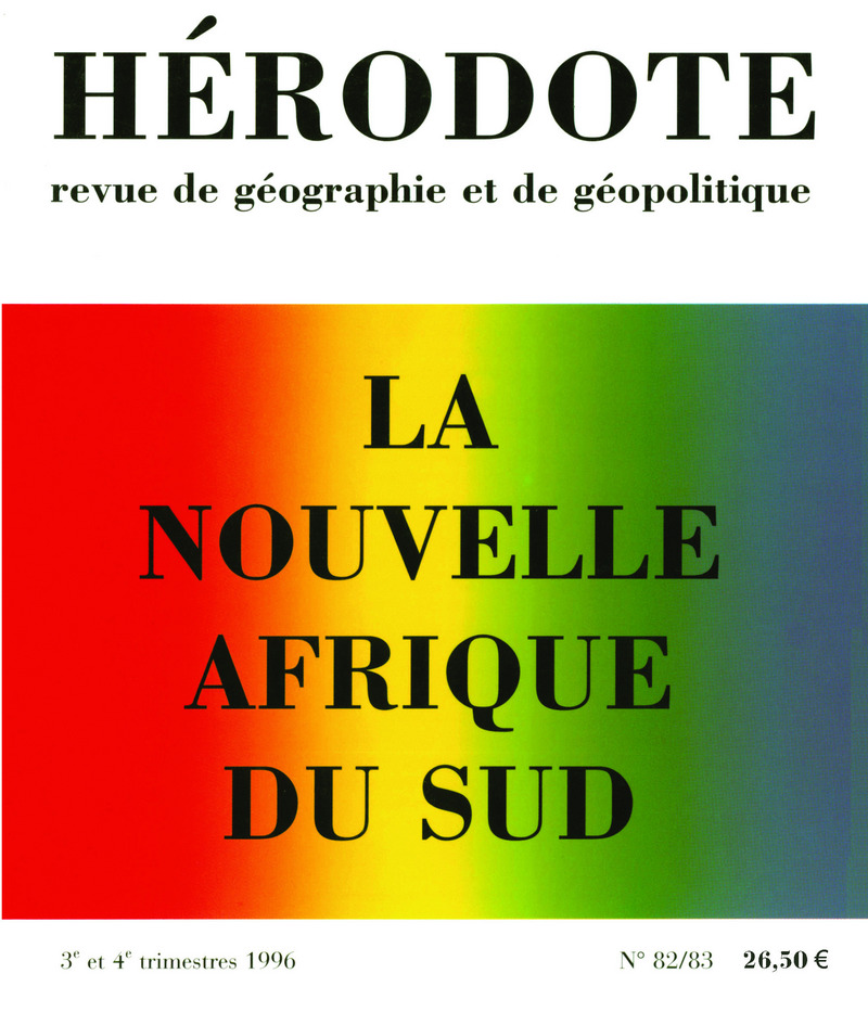 Hérodote numéro 82/83 - La nouvelle Afrique du sud -  Revue Hérodote