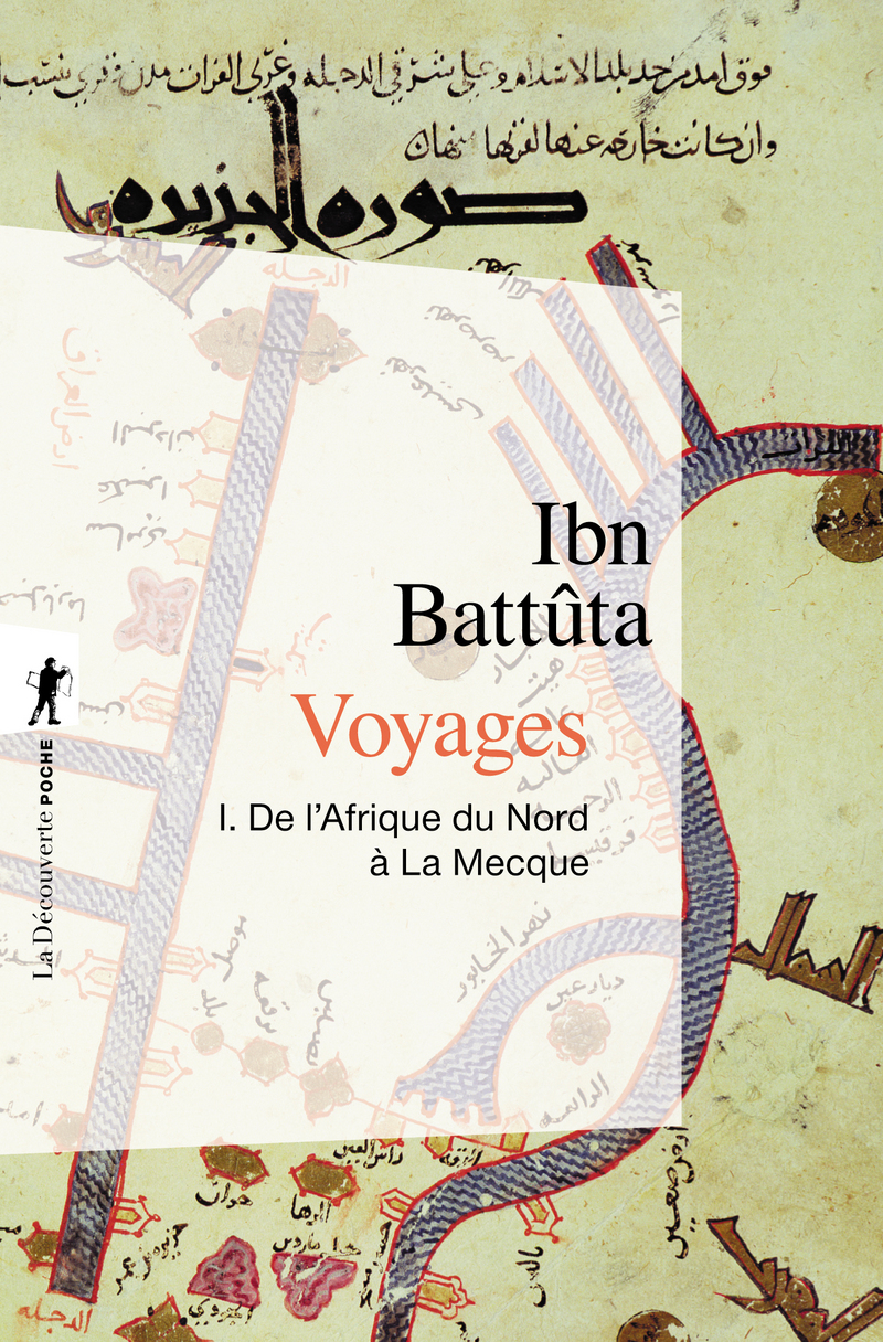Voyages - tome 1 De l'Afrique du Nord à la Mecque -  Ibn Battûta