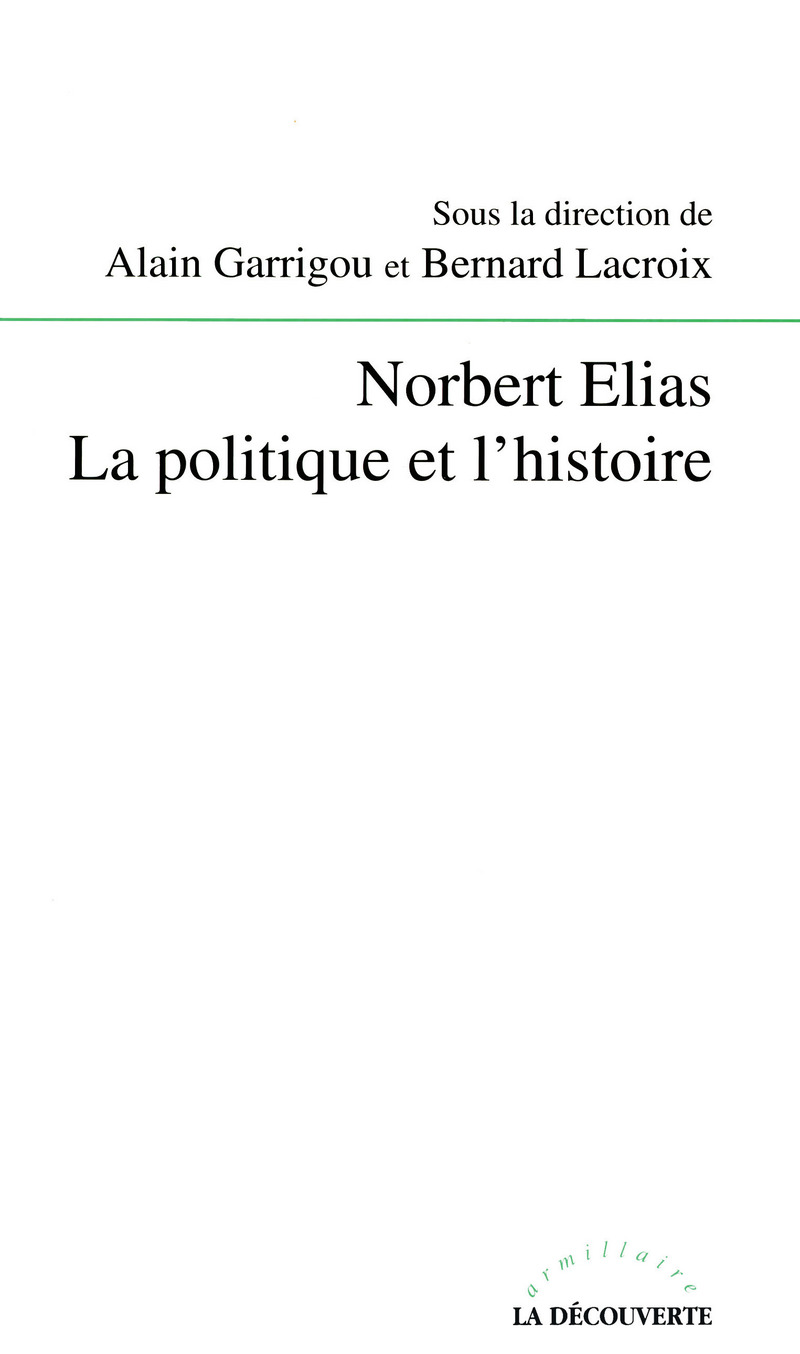 Norbert Elias - Alain Garrigou, Bernard Lacroix