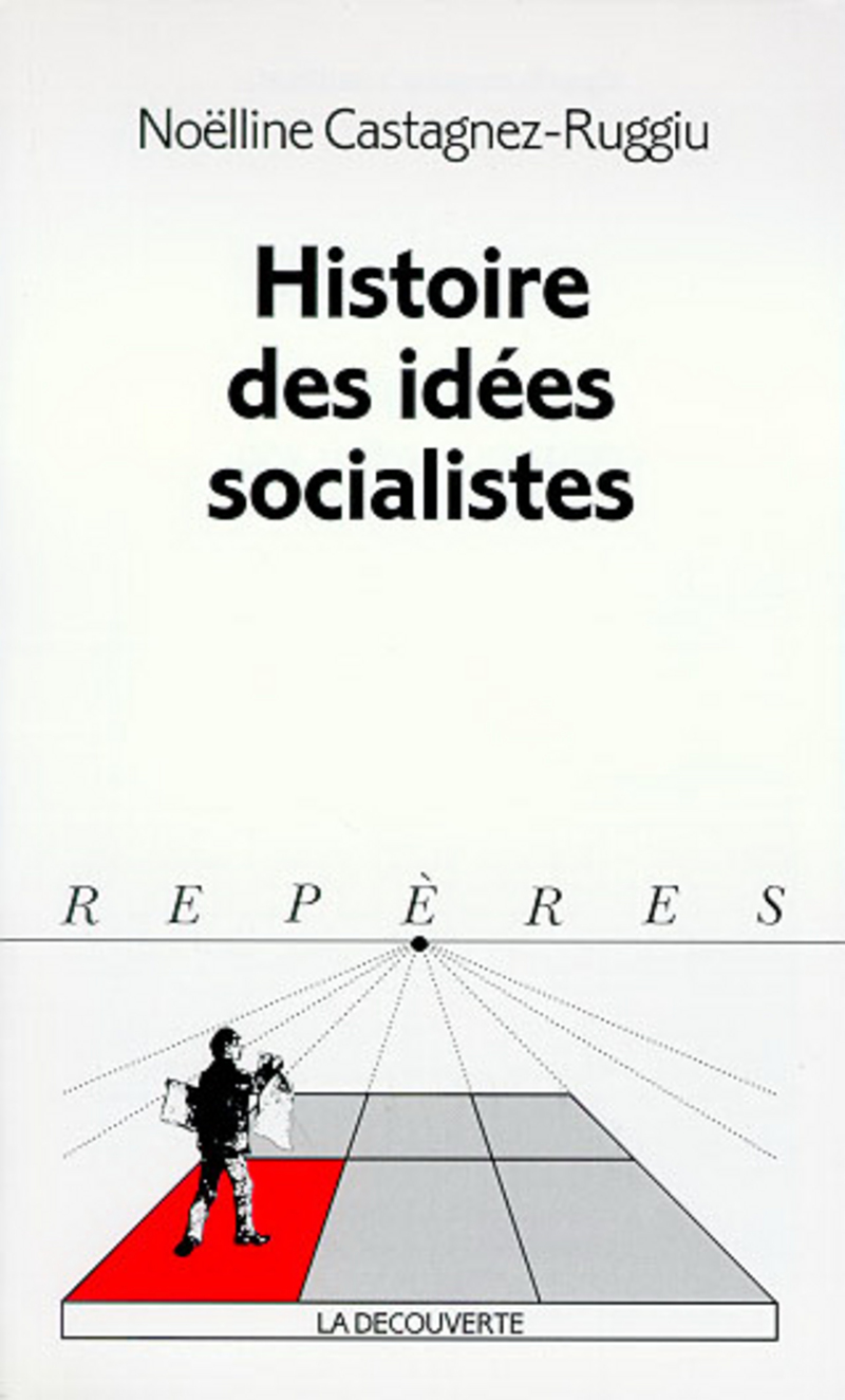 Histoire des idées socialistes - Noëlline Castagnez