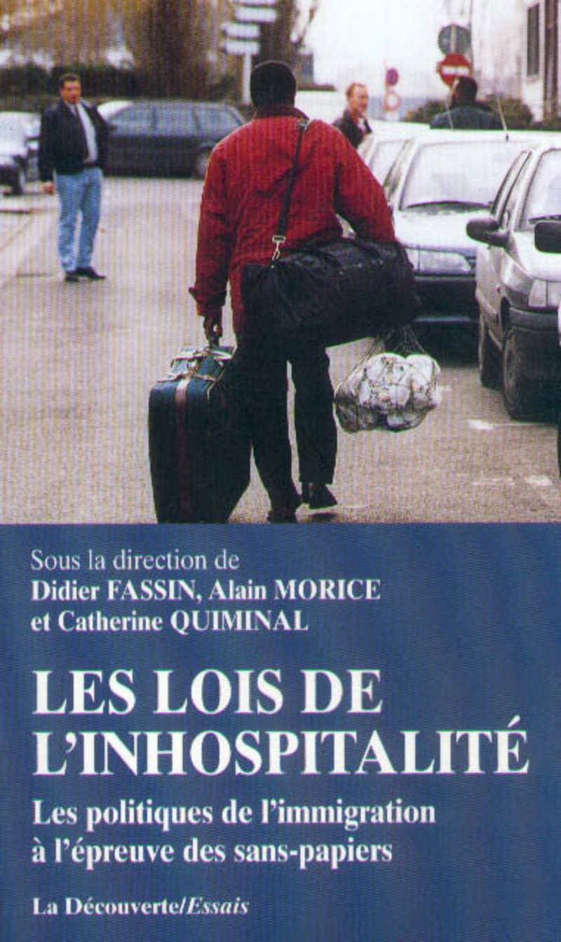 Les lois de l'inhospitalité - Catherine Quiminal, Alain Morice, Didier Fassin