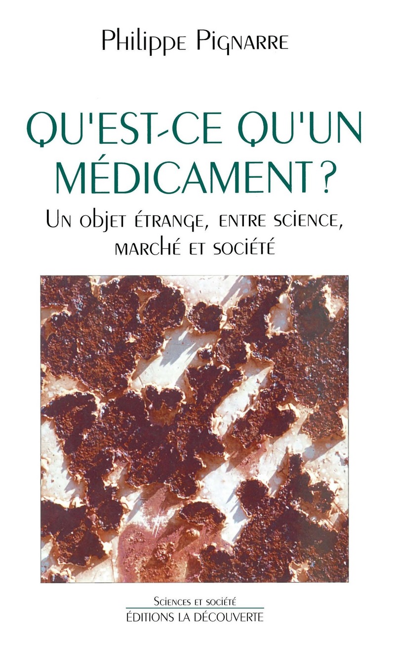 Qu'est-ce qu'un médicament ? - Philippe Pignarre