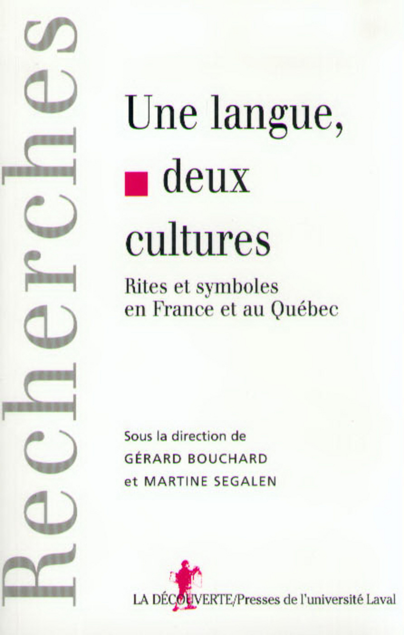 Une langue, deux cultures - Gérard Bouchard, Martine Segalen