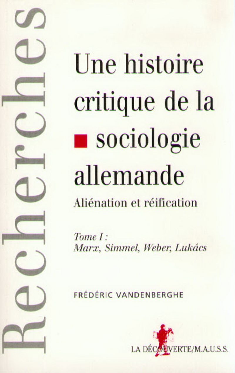 Une histoire critique de la sociologie allemande - Frédéric Vandenberghe