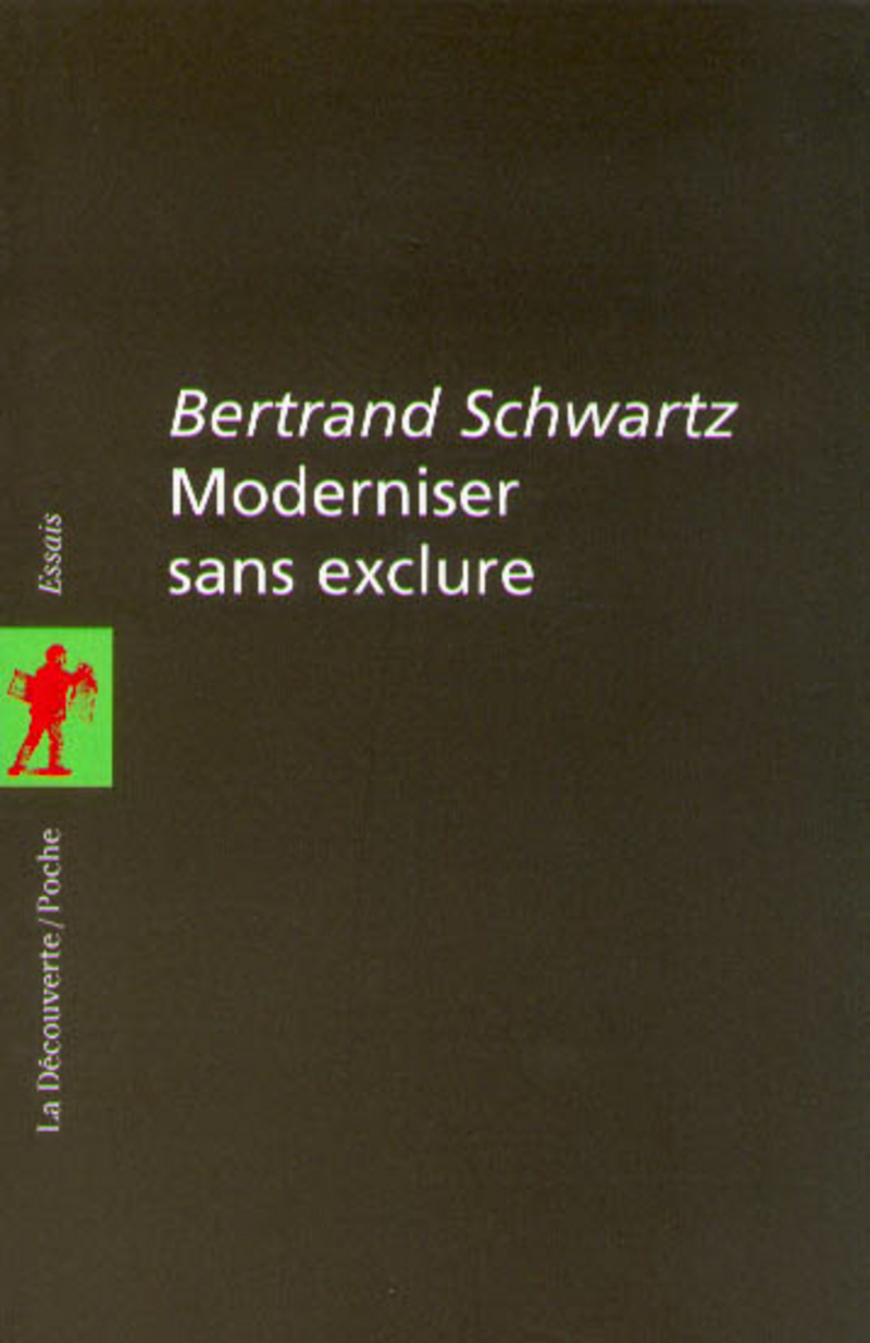 Moderniser sans exclure - Bertrand Schwartz, Louise L. Lambrichs