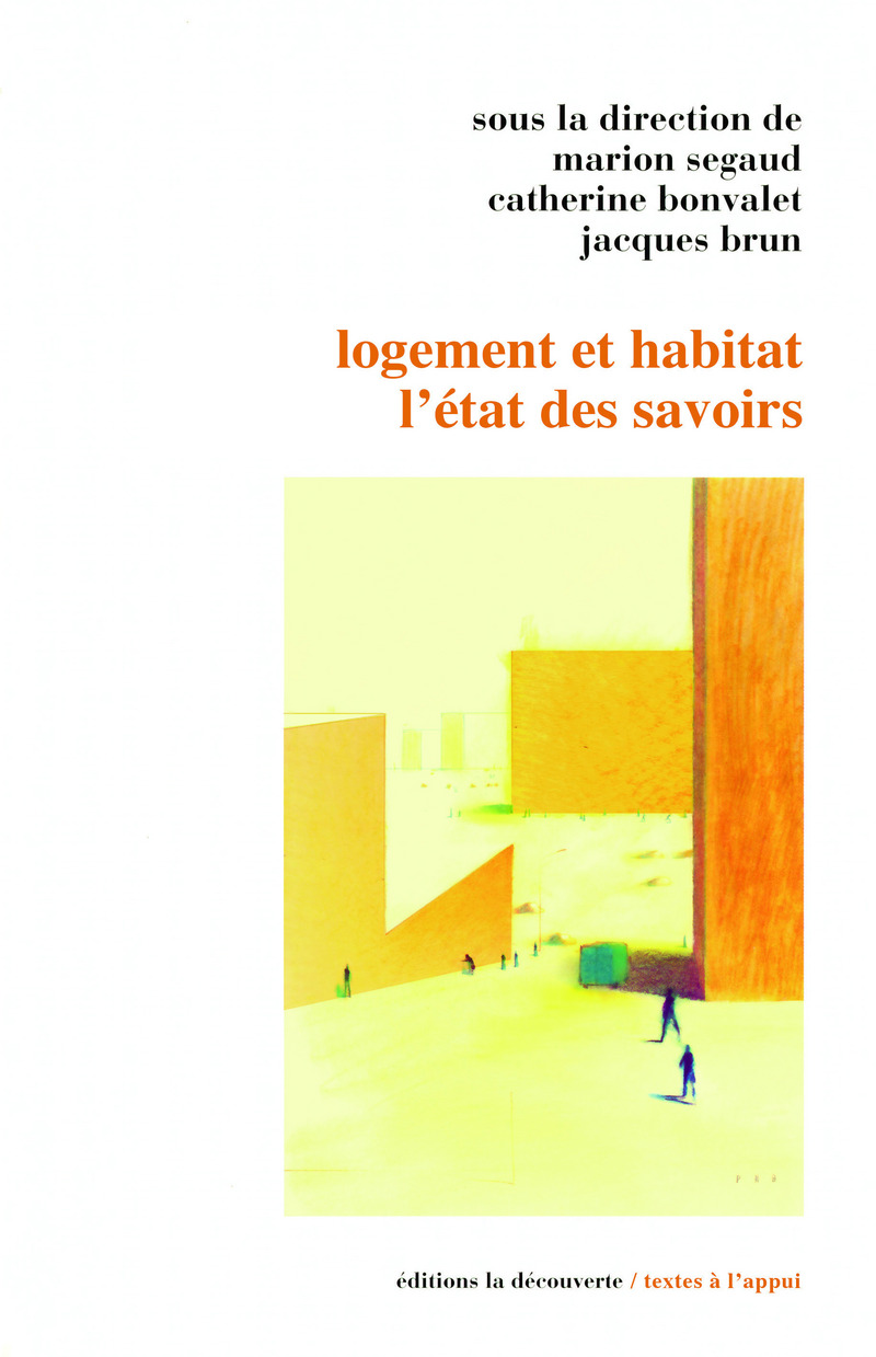 Logement et habitat : l'état des savoirs - Jacques Brun, Catherine Bonvalet, Marion Segaud