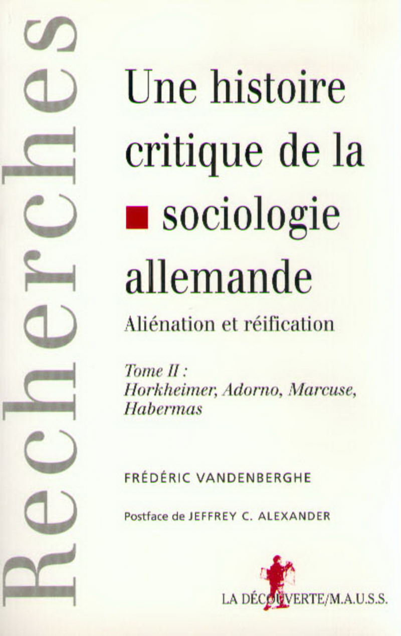 Une histoire critique de la sociologie allemande - Frédéric Vandenberghe