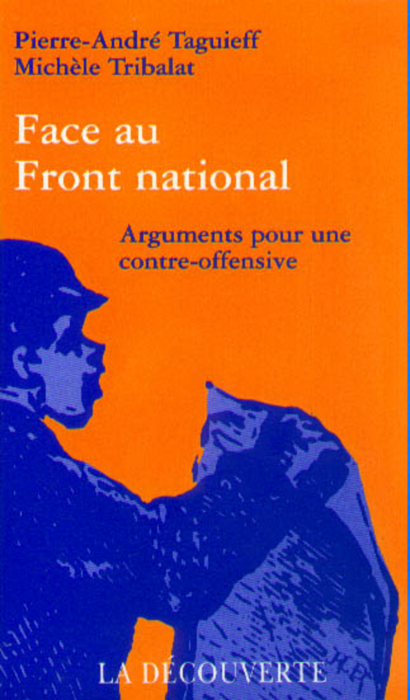 Face au Front national - Pierre-André Taguieff, Michèle Tribalat