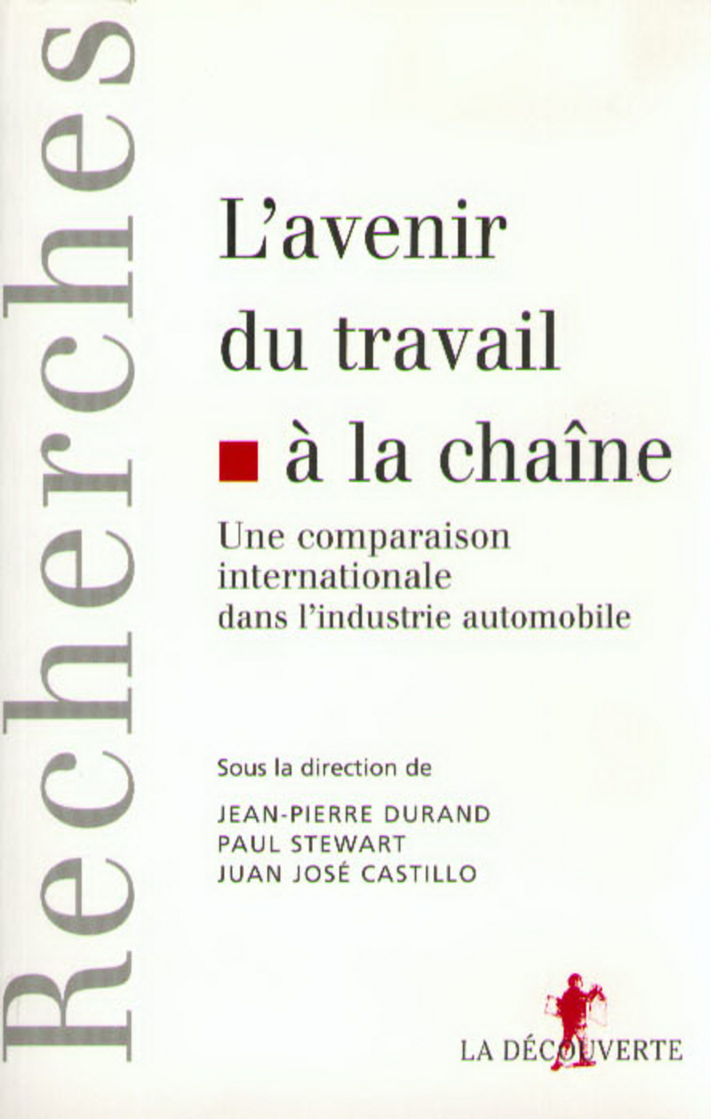 L'avenir du travail à la chaîne - Juan José Castillo, Paul Stewart, Jean-Pierre Durand