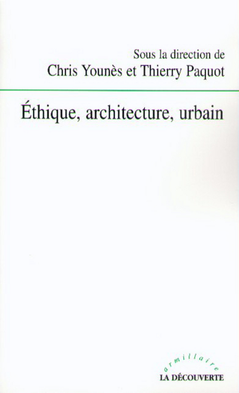 Éthique, architecture, urbain - Thierry Paquot, Chris Younès