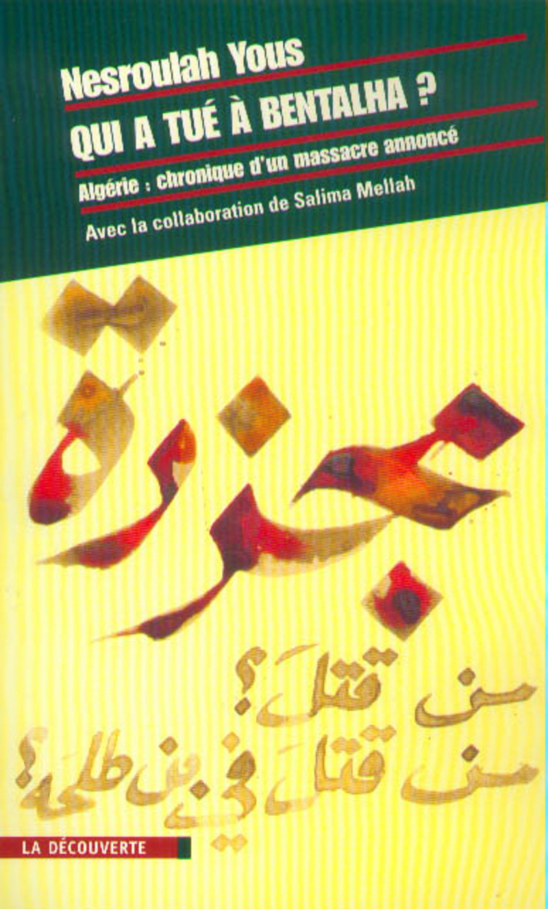 Qui a tué à Bentalha ? - Nesroulah Yous, Salima Mellah