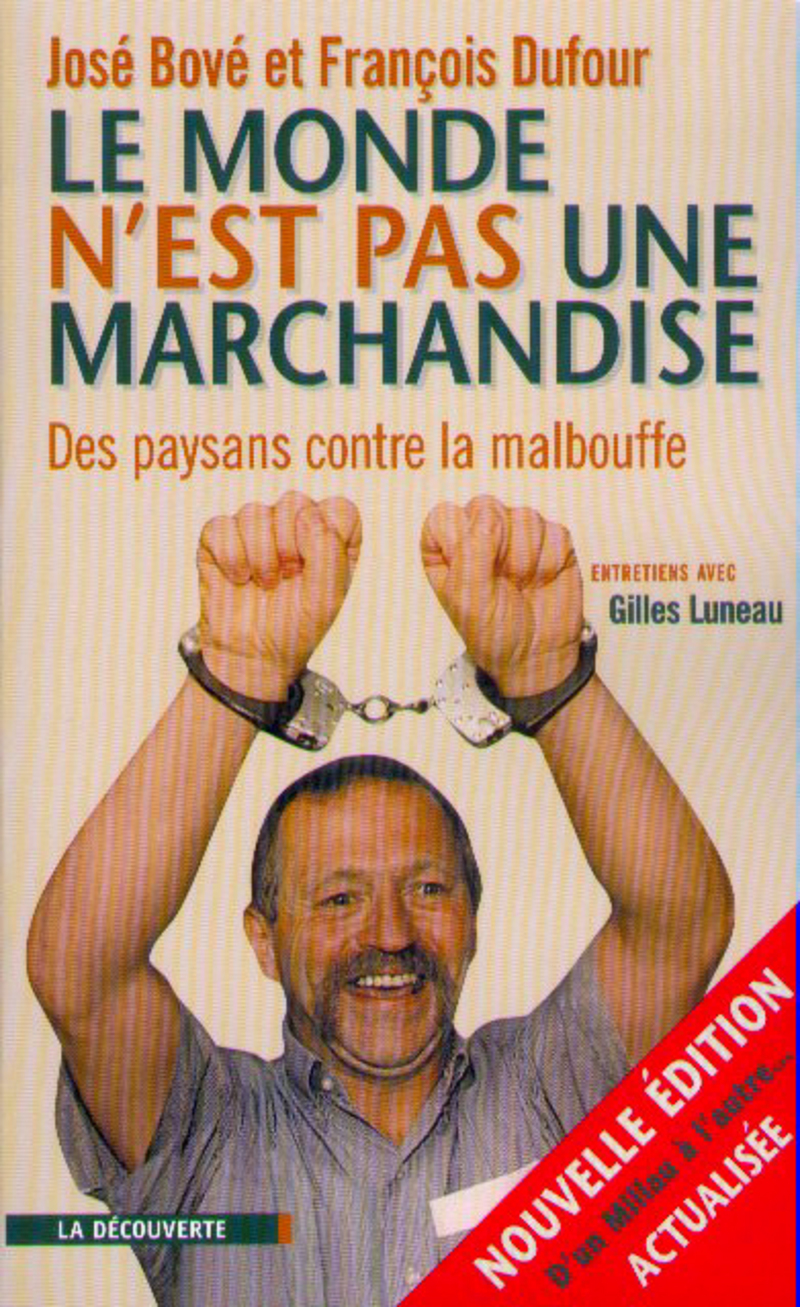 Le monde n'est pas une marchandise - José Bové, François Dufour