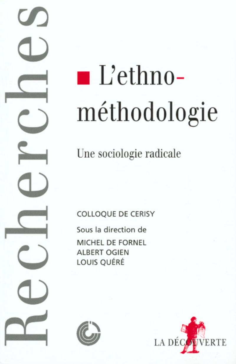 L'ethnométhodologie - Michel de Fornel, Albert Ogien, Louis Quéré