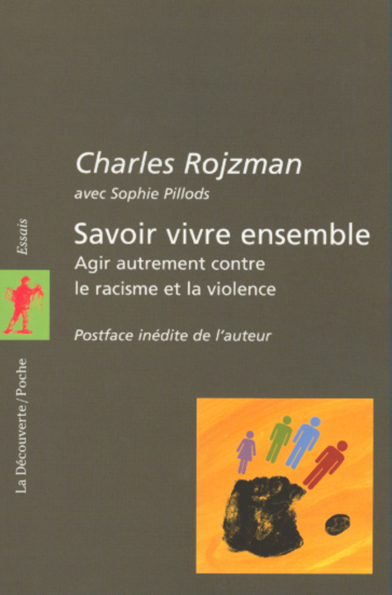 Savoir vivre ensemble - Charles Rojzman, Sophie Pillods