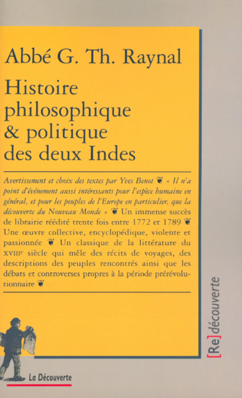 Histoire philosophique et politique des deux Indes - Guillaume-Thomas Raynal