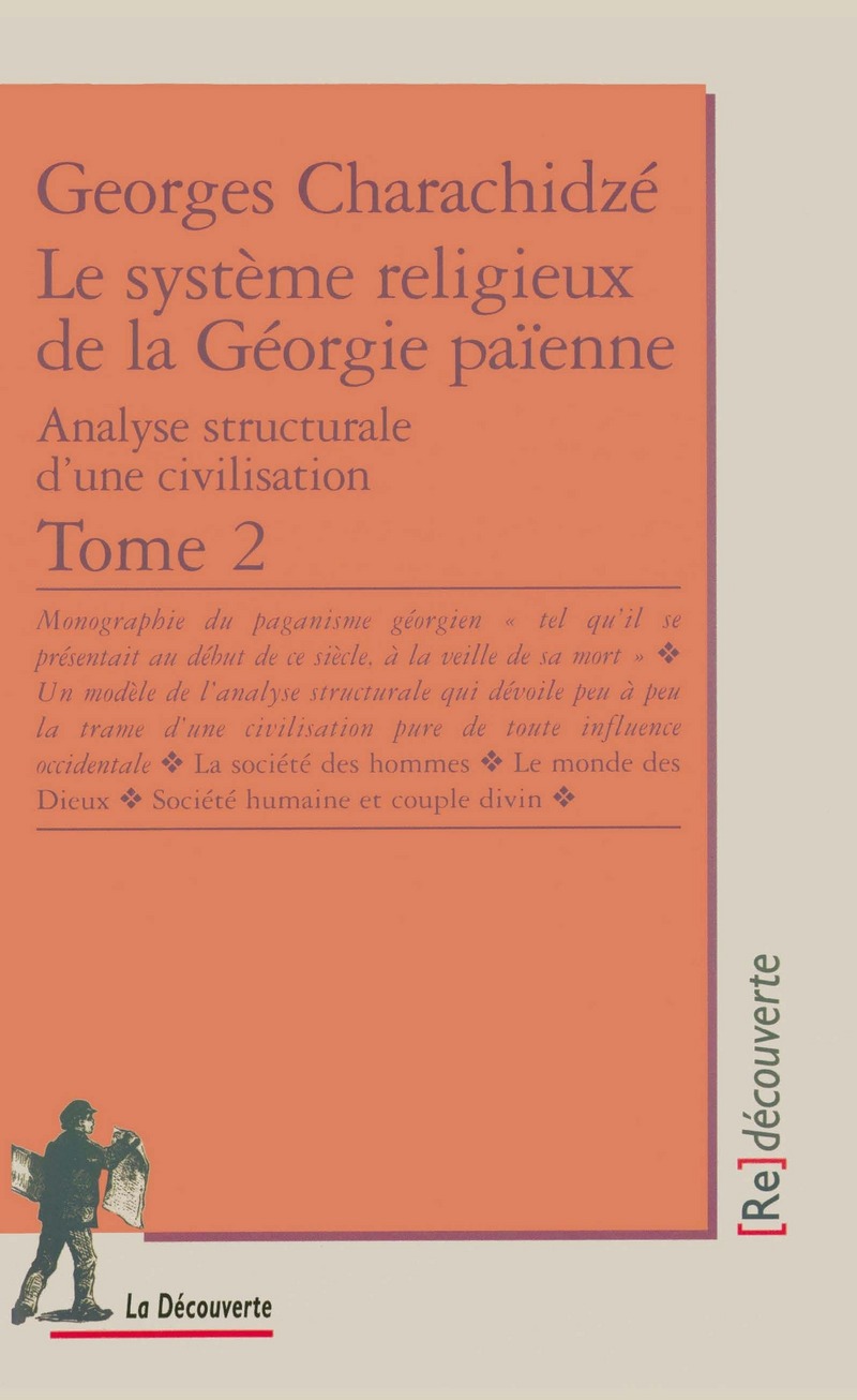 Le système religieux de la Géorgie païenne - Georges Charachidzé