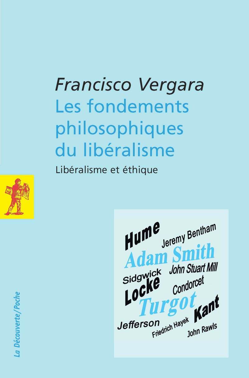 Les fondements philosophiques du libéralisme - Francisco Vergara