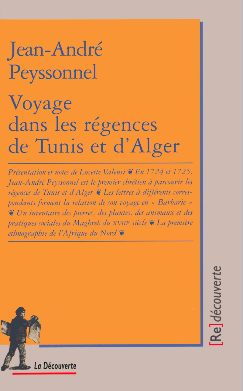 Voyage dans les régences de Tunis et d'Alger - Jean-André Peyssonnel