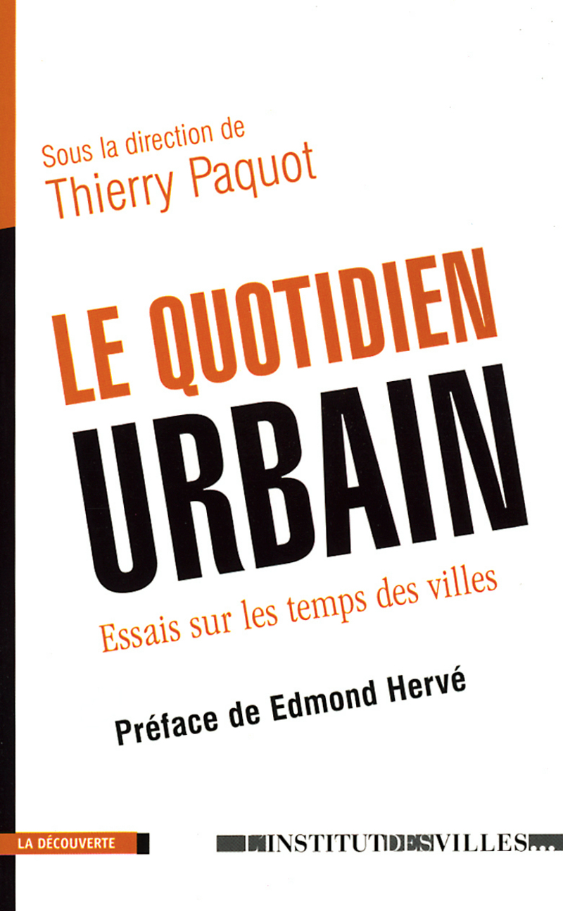 Le quotidien urbain - Thierry Paquot