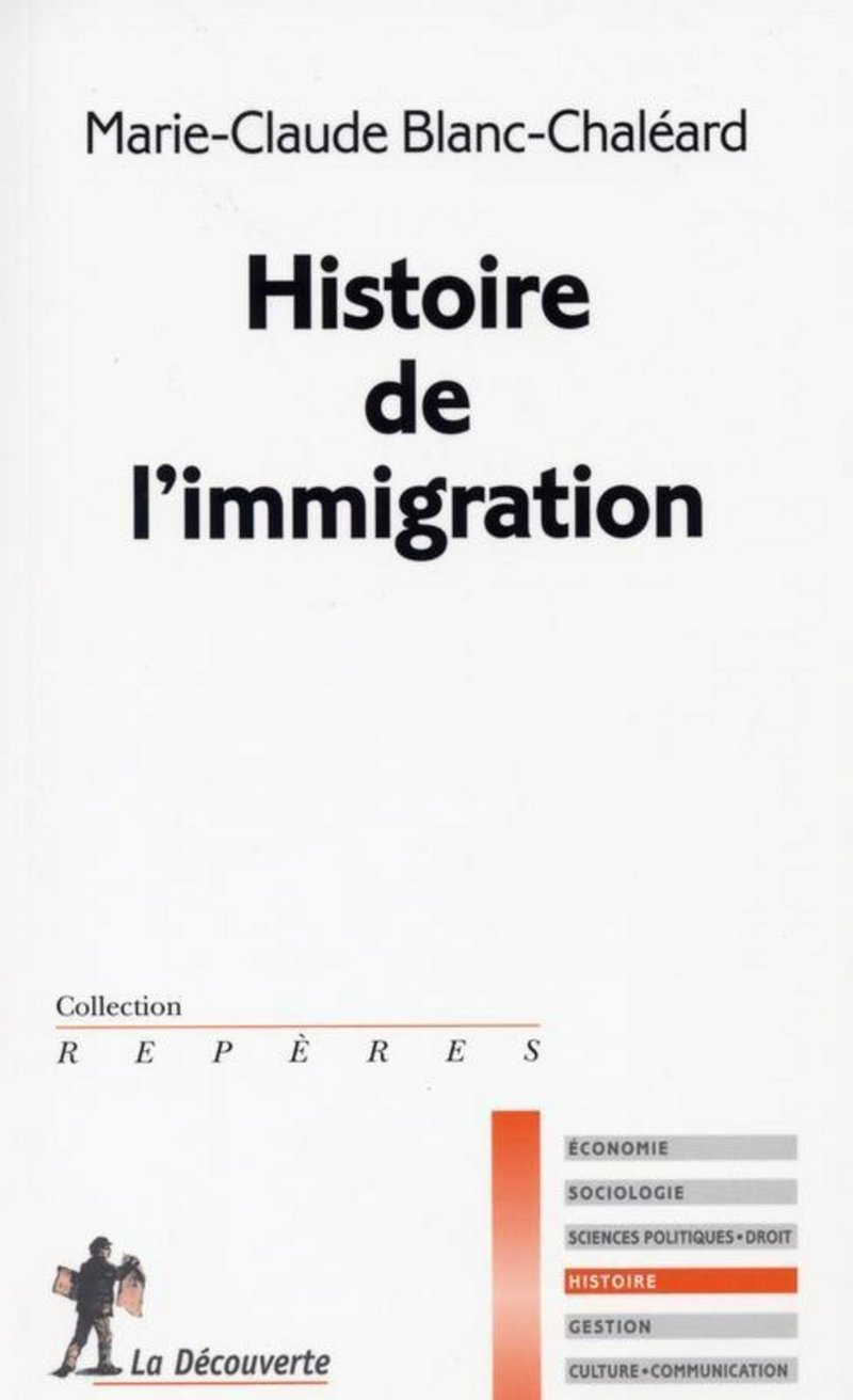 Histoire de l'immigration - Marie-Claude Blanc-Chaléard