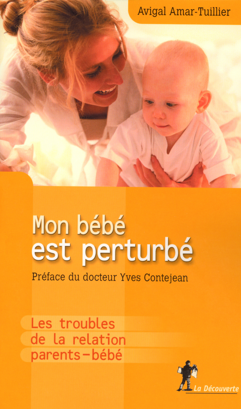 Mon bébé est perturbé - Avigal Amar-Tuillier